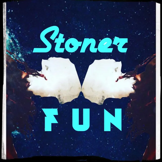 Stoner Fun