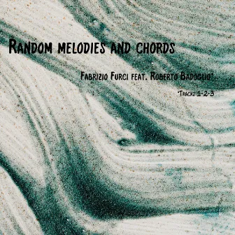 Random melodies and chords by Roberto Badoglio