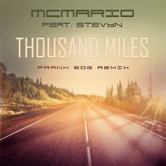 Thousand Miles (Frank EDG Remix) by MC Mario