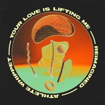 Your Love Is Lifting Me (Reimagined) by Arpy Brown