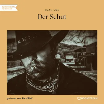 Der Schut (Ungekürzt) by Alex Wolf