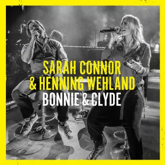 Bonnie & Clyde (Akustik Version) by Sarah Connor