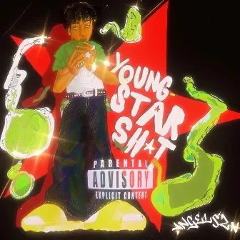 Young Star Shit by AngelSzn