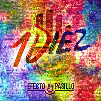 DIEZ by Efecto Pasillo