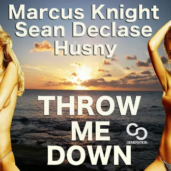 Throw Me Down by Sean DeClase