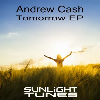 Tomorrow EP by Andrew Cash