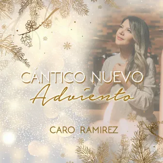 Cantico Nuevo Adviento by Caro Ramirez