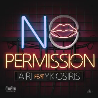 No Permission (feat. YK Osiris) by Unknown Artist