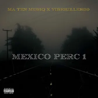 MEXICO PERC 1 by Ma Ten MusiQ