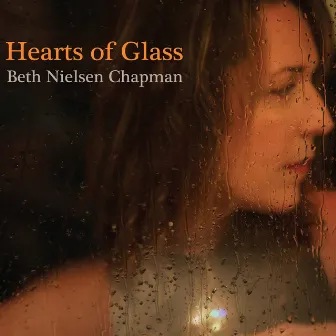 Hearts of Glass by Beth Nielsen Chapman