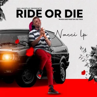 Ride Or Die by Nacci LP