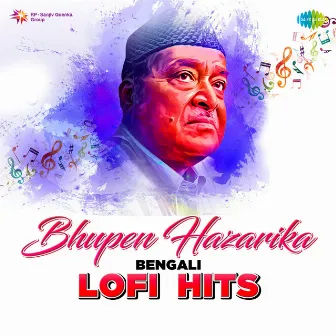 Bhupen Hazarika Bengali Lofi Hits by Vaibhav Singh Music