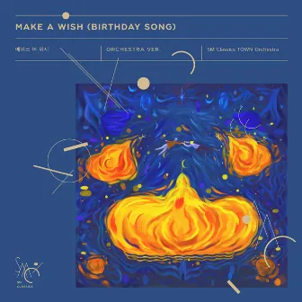 Make A Wish (Birthday Song) [Orchestra Version] by SM Classics TOWN Orchestra