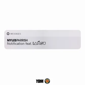 Notification by Myles Parrish