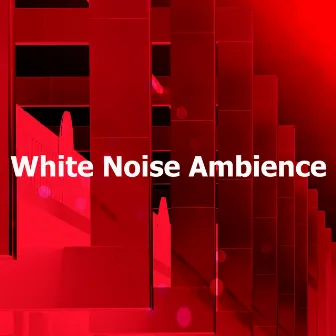 White Noise Ambience by The Noise Project