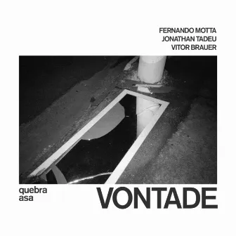 Vontade by Fernando Motta