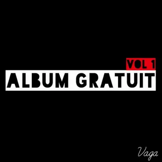 Album Gratuit, Vol.1 by Vaga