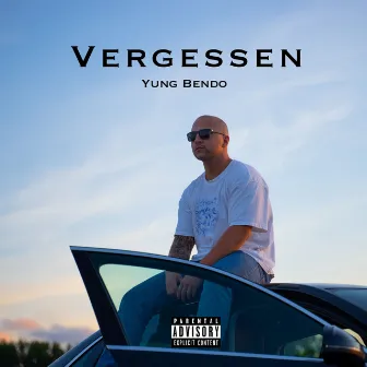 Vergessen by Yung Bendo