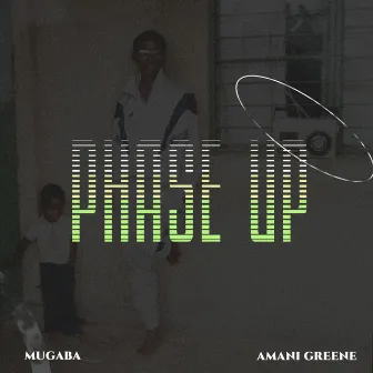 Phase Up by Amani Greene