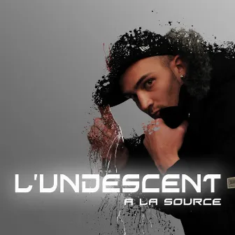 À la source by L'Undescent