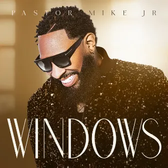 Windows (Radio Versoin) by Pastor Mike Jr.