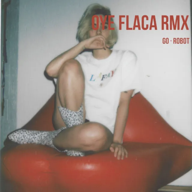 Oye Flaca (Remix)