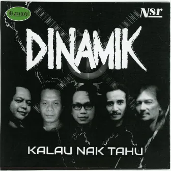 Kalau Nak Tahu by Dinamik