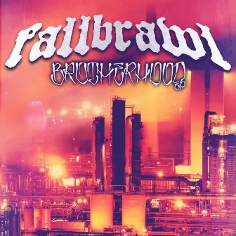 Brotherhood EP by Fallbrawl