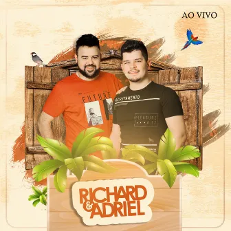 Richard & Adriel (Ao Vivo) by Richard e Adriel