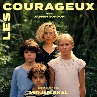 LES COURAGEUX (Original Motion Picture Soundtrack) by Mirjam Skal