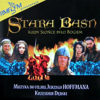 Stara Baśń by Krzesimir Dębski