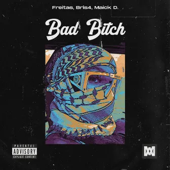 Bad Bitch by Freitas