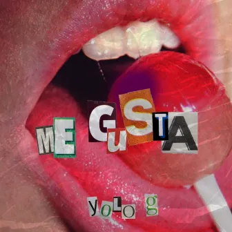 Me Gusta by Yolo Gang