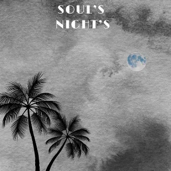 Soul’s Night’s by Unknown Artist