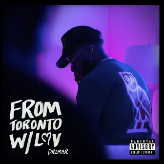 From Toronto with Luv by Dremar