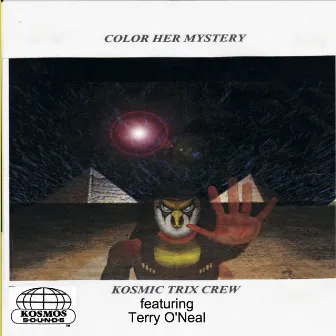 Color Her Mystery (feat. Terry O'Neal) by Kosmic Trix Crew