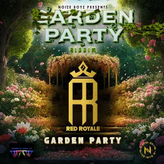 Garden Party (Campeón) (Garden Party Riddim) by Noize Boyz