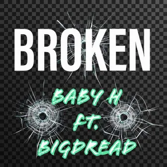 Broken by Baby H