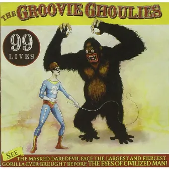 99 Lives by Groovie Ghoulies