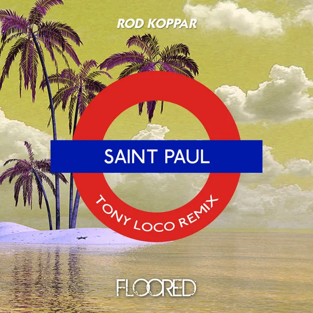 Saint Paul - Tony Loco Radio Edit