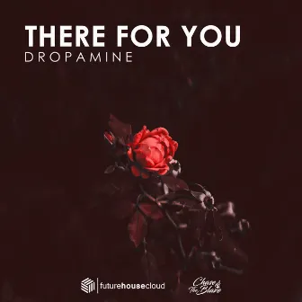 There For You by Dropamine