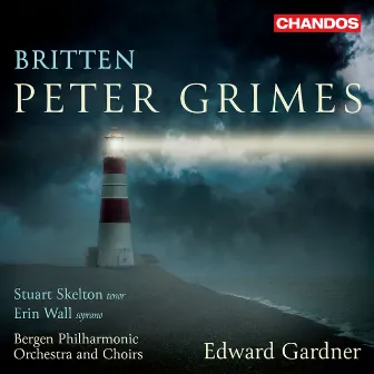 Britten: Peter Grimes, Op. 33 by Stuart Skelton