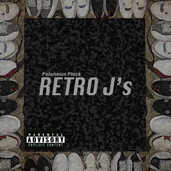 Retro J's by Poloneius Pluck