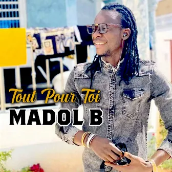 Tout Pour Toi by Madol B