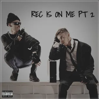 Rec Is on Me, Pt. 2 by Bielzin Mc