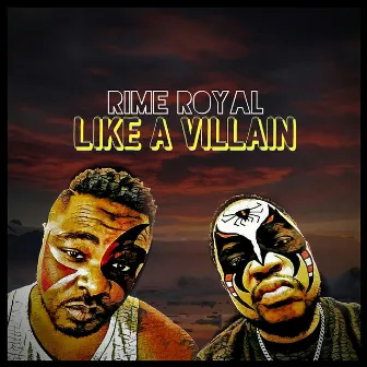 Like a Villain by Rime Royal