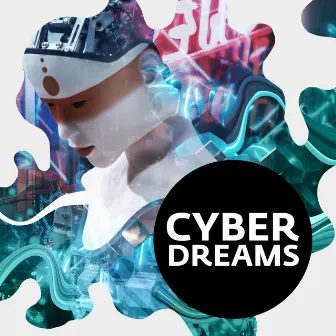 Cyber Dreams by Hannes Treiber