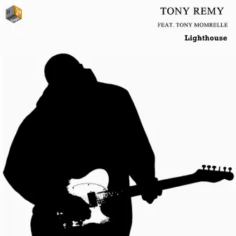 Lighthouse (feat. Tony Momrelle) by Tony Remy