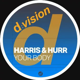 Your Body by Harris & Hurr