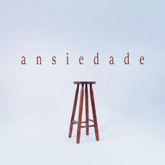 ANSIEDADE by Bessa